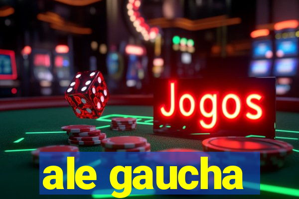 ale gaucha